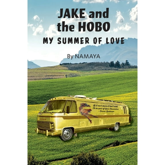 Jake and the Hobo: My Summer of Love, (Paperback)