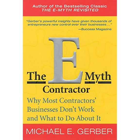 Pre-Owned The E-Myth Contractor: Why Most Contractors' Businesses Don't Work and What to Do about It (Hardcover) 0066214688 9780066214689