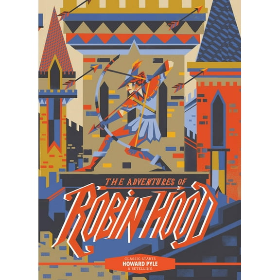 Classic Starts(r) Classic Starts(r) the Adventures of Robin Hood, (Hardcover)