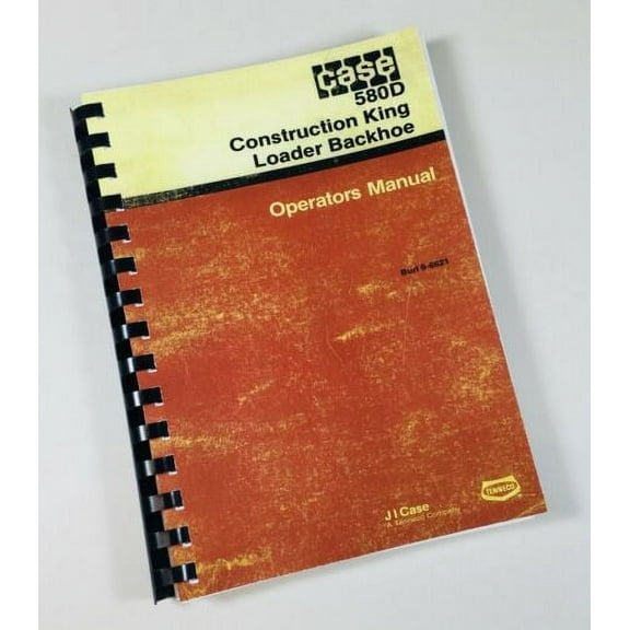 Case 580D Construction King Loader Backhoe Operators Owners Manual Ck 580 D
