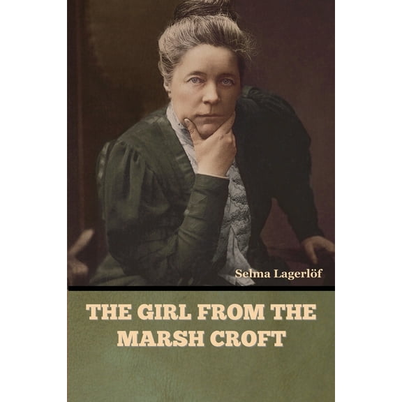 The Girl from the Marsh Croft, (Paperback)