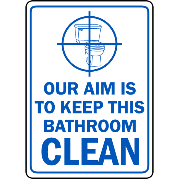 Sign save. Keep clean. Please keep this Bathroom clean.
