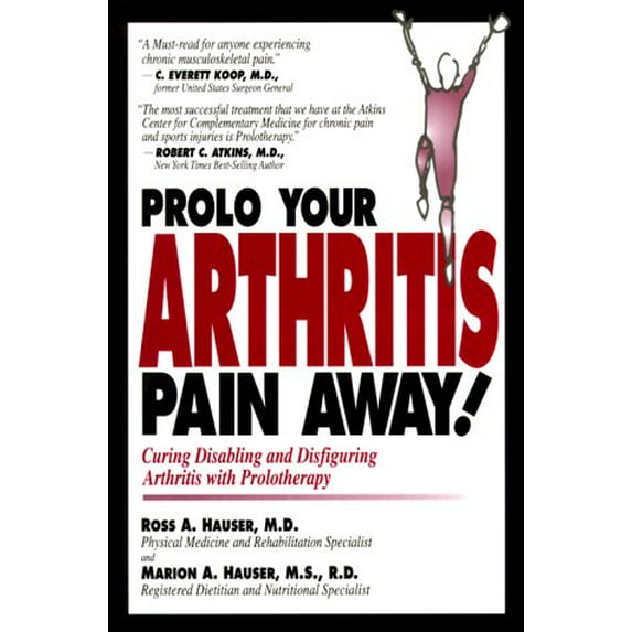 Pre-Owned Prolo Your Arthritis Pain Away: Curing Disabling & Disfiguring Arthritis Pain With Prolotherapy, 9780966101058, 0966101057, Paperback,