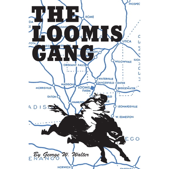 Loomis Gang (Paperback)