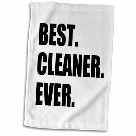 3dRose Best Cleaner Ever fun gifts for tidy neat freaks housepride houseproud - Towel, 15 by (Best Freak Out Ever)