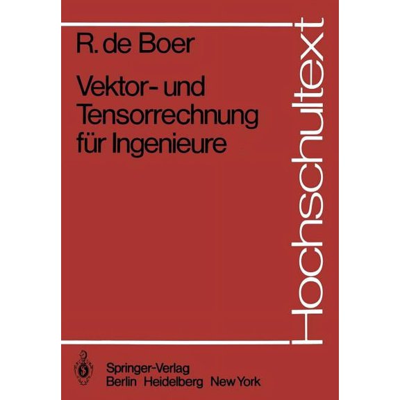 Hochschultext Vektor- Und Tensorrechnung FÃ¼r Ingenieure, (Paperback)