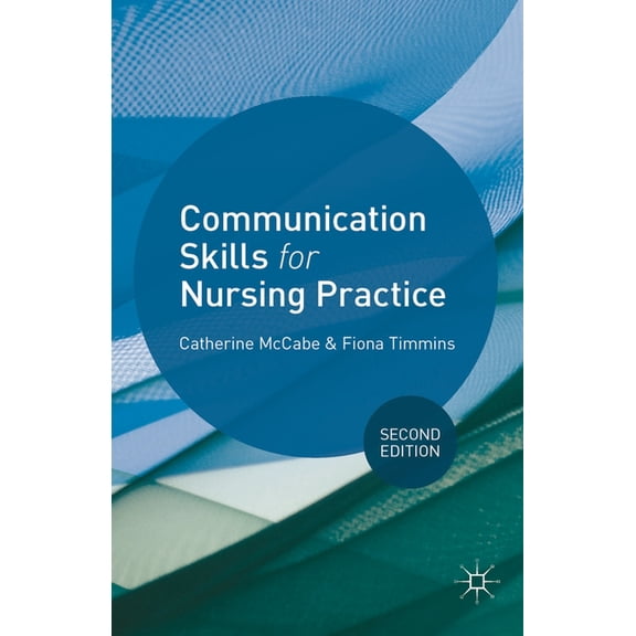 Communication Skills for Nursing Practice, (Paperback)
