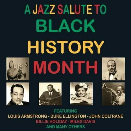 Jazz Salute to Black History Month (Best Black Jazz Artists)