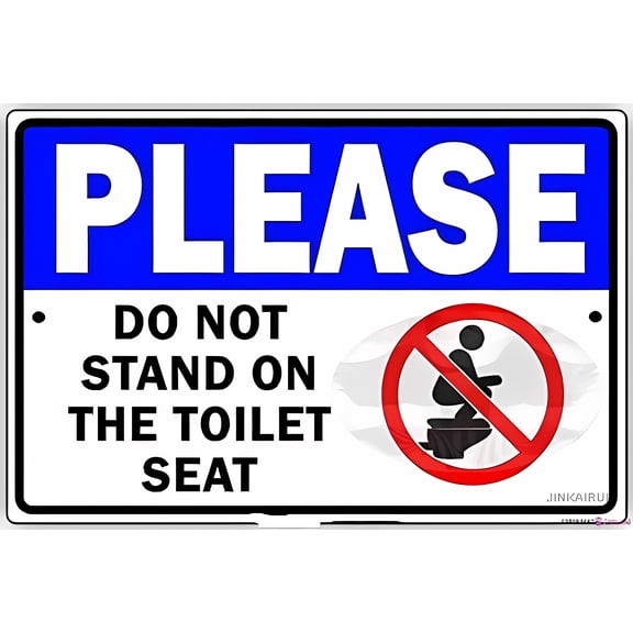 Street warning plaque Please Do Not Stand On The Toilet Seat Restroom Sign - 8"x12" Courtyard Decoration Office Sign For Outdoor Indoor, Restroom, Safety Alert