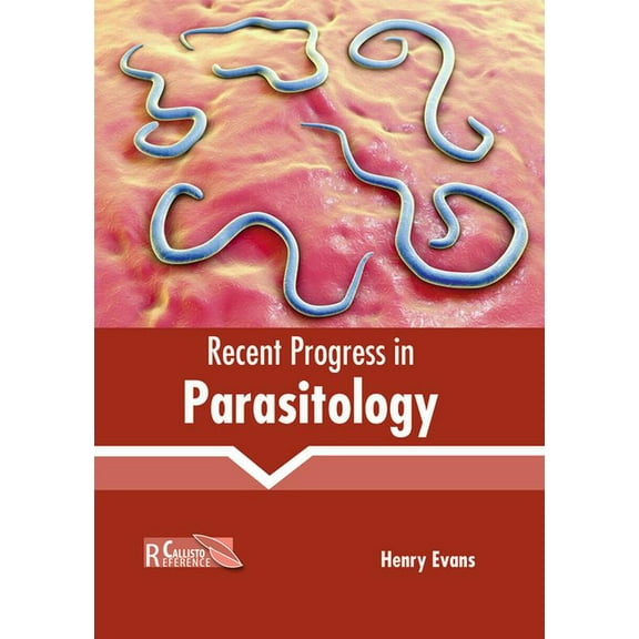 Recent Progress in Parasitology, (Hardcover)