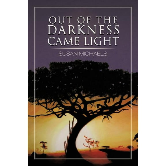 Out of the Darkness Came Light (Paperback)