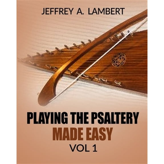 Pre-Owned Playing the Psaltery Made Easy