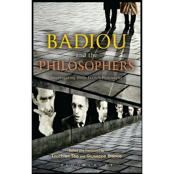 Badiou and the Philosophers: Interrogating 1960s French Philosophy, (Paperback)