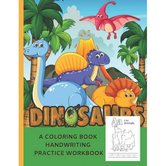 A Coloring Book Handwriting Practice Workbook: Dinosaurs ABC Trace Letters, Alphabet Handwriting Practice workbook for k, (Paperback)