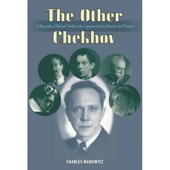 Applause Books The Other Chekhov: A Biography of Michael Chekhov, the Legendary Actor, Director & Theorist, (Hardcover)