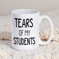 thumbnail image 1 of Cabtnca Teacher Appreciation Gifts Tears of My Students Mug Funny Teacher Gifts Daycare Teacher Gifts Funny Teacher Mug Men Women Birthday Christmas Gifts Teacher 11oz,White,11oz, 1 of 4