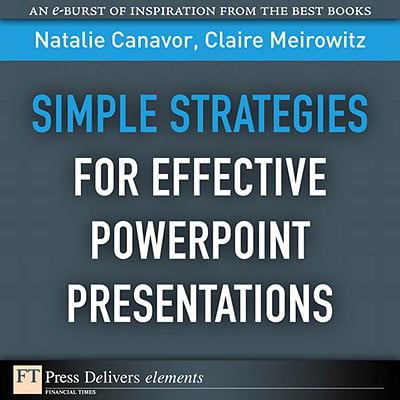 Simple Strategies for Effective PowerPoint Presentations -