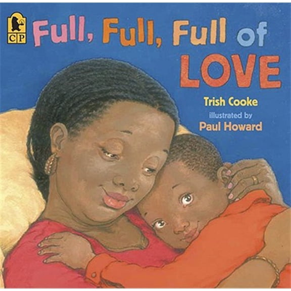 Pre-Owned Full, Full, Full of Love (Paperback) 0763638838 9780763638832