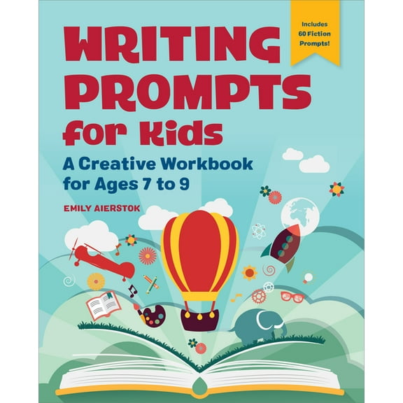 Writing Prompts for Kids: A Creative Workbook for Ages 7 to 9, (Paperback)