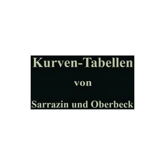 Taschenbuch Zum Abstecken Von KreisbÃ¶gen Mit Und Ohne Ãbergangskurven FÃ¼r Eisenbahnen, StraÃen Und KanÃ¤le, (Paperback)