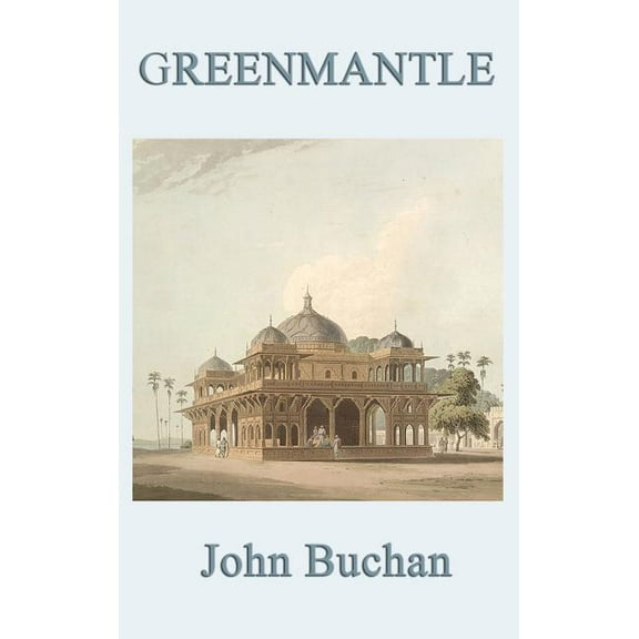 Greenmantle (Hardcover) by John Buchan