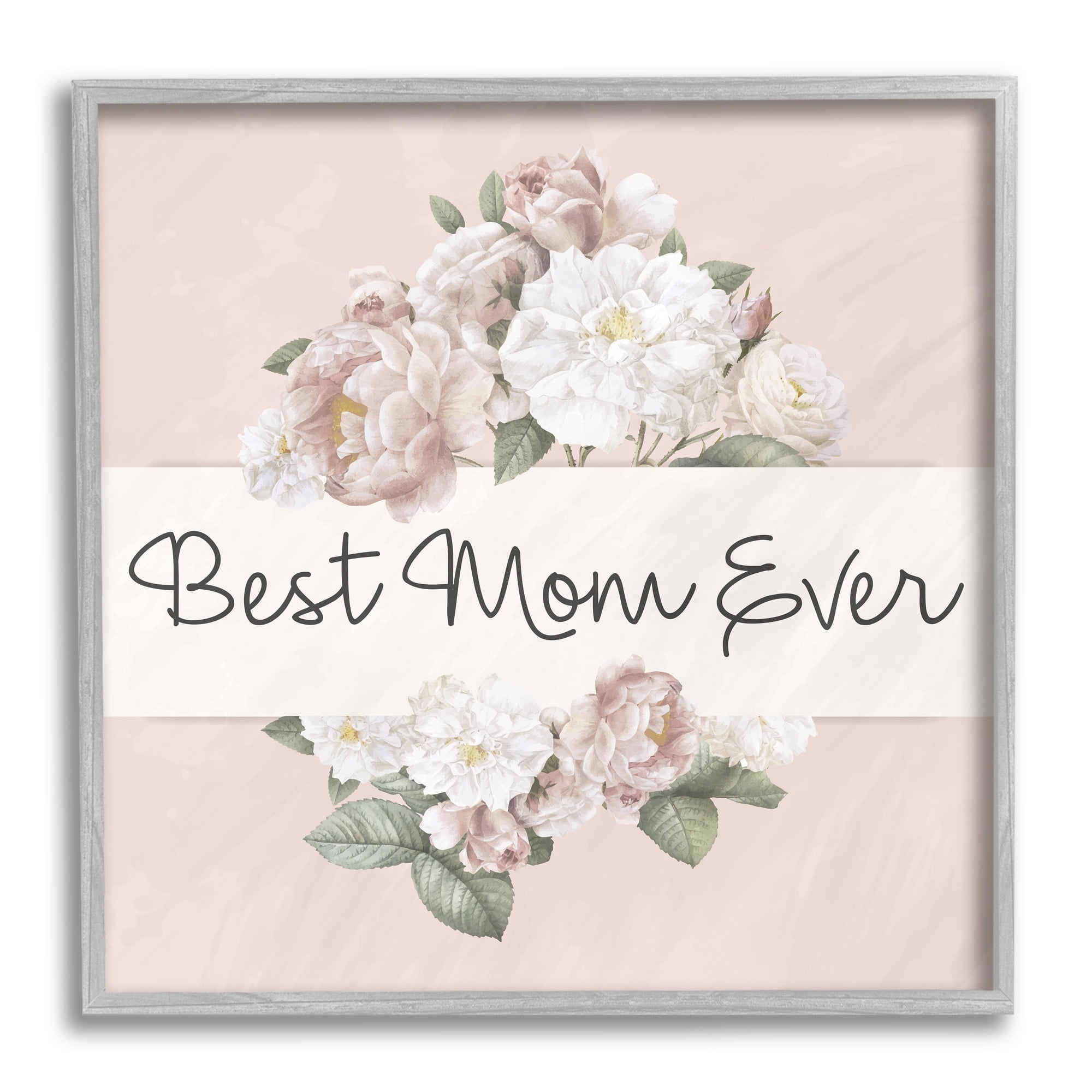 Stupell Industries Best Mom Ever Delicate Flower Bouquet Text Quote Framed Wall Art, 12 x 12, Design by Kim Allen