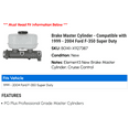 thumbnail image 2 of Brake Master Cylinder - Compatible with 1999 - 2004 Ford F-350 Super Duty 2000 2001 2002 2003, 2 of 2