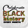 thumbnail image 4 of Inktastic Celebrate Black History Every Month Boys or Girls Baby Bib, 4 of 4