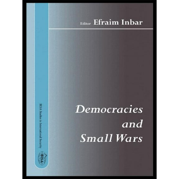Besa Studies in International Security Democracies and Small Wars, (Paperback)