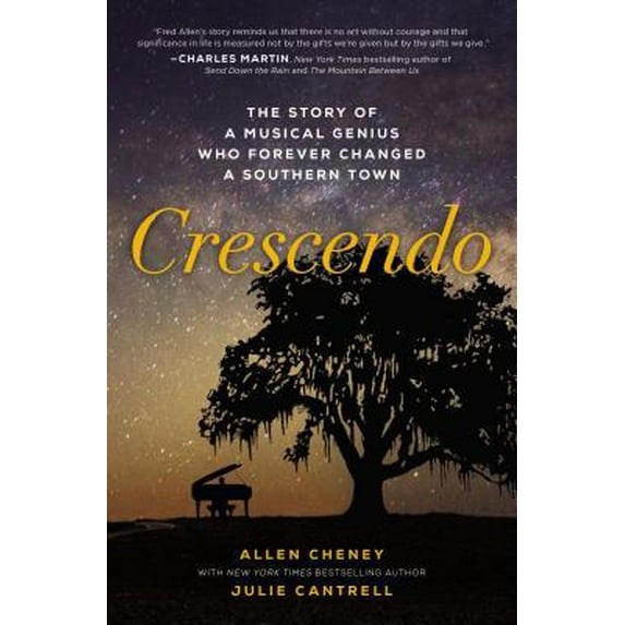 Pre-Owned Crescendo: The Story of a Musical Genius Who Forever Changed a Southern Town (Paperback) 0785217401 9780785217404