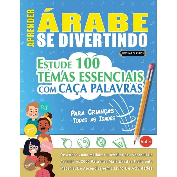 Aprender Ãrabe Se Divertindo! - Para Crianças: Todas as Idades - Estude 100 Temas Essenciais Com Caça Palavras - Vol.1, (Paperback)