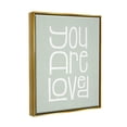 thumbnail image 3 of Stupell You Are Loved Casual Phrase Inspirational Painting Gold Floater Framed Art Print Wall Art, 3 of 6