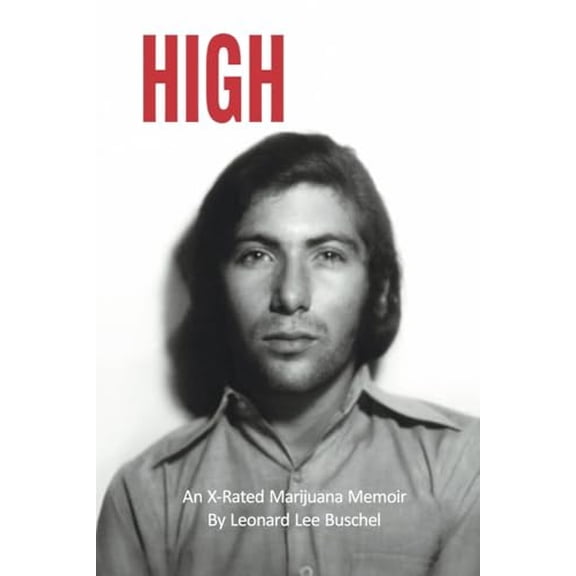 Pre-Owned HIGH: An X-Rated Marijuana Memoir, 9781667899855, 1667899856, Paperback,