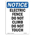 thumbnail image 1 of SignMission OS-NS-A-1218-V-11623 12 x 18 in. OSHA Notice Sign - Electric Fence Do Not Climb Do Not Touch, 1 of 1