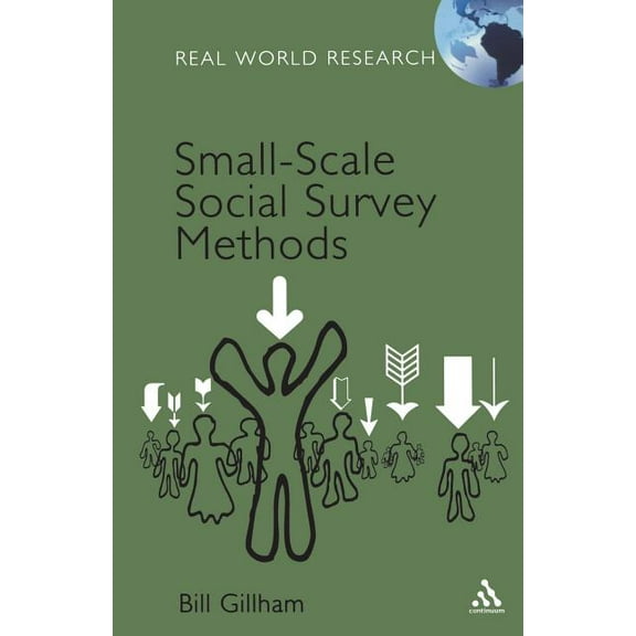 Real World Research Small-Scale Social Survey Methods, (Paperback)