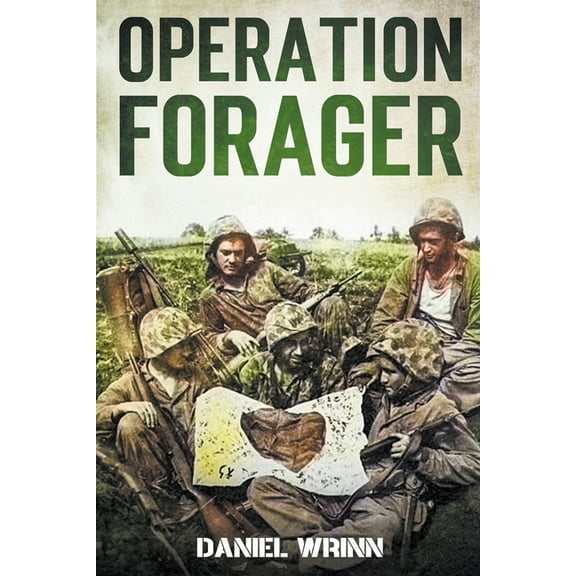 Ww2 Pacific Military History Operation Forager, (Paperback)