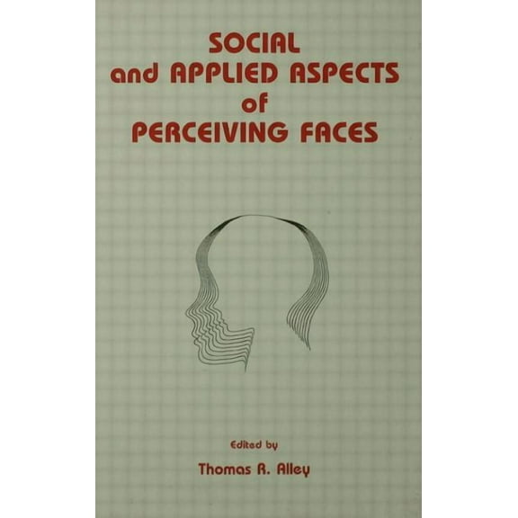 Resources for Ecological Psychology Social and Applied Aspects of Perceiving Faces, (Hardcover)