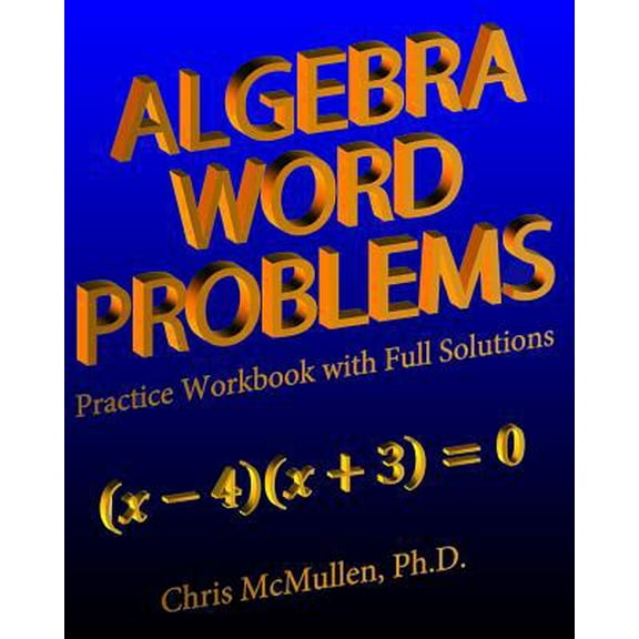Pre-Owned Algebra Word Problems Practice Workbook with Full Solutions (Paperback) 1941691293 9781941691298