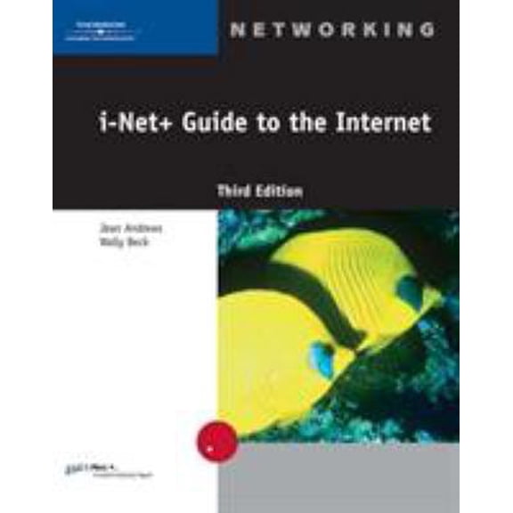 Pre-Owned i-Net+ Guide to the Internet (Paperback) 061921614X 9780619216146