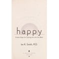 thumbnail image 1 of Pre-Owned Happy: Simple Steps for Getting the Life You Want (Paperback 9780312672775) by Ian K Smith, 1 of 1