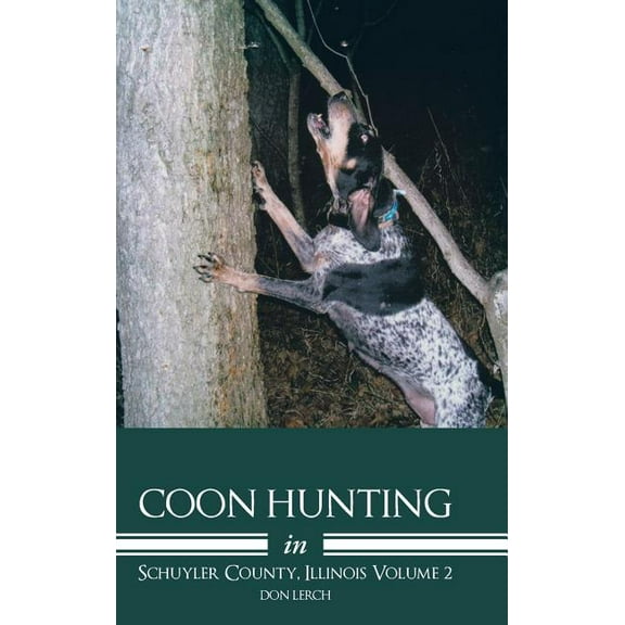 Coon Hunting in Schuyler County, Illinois