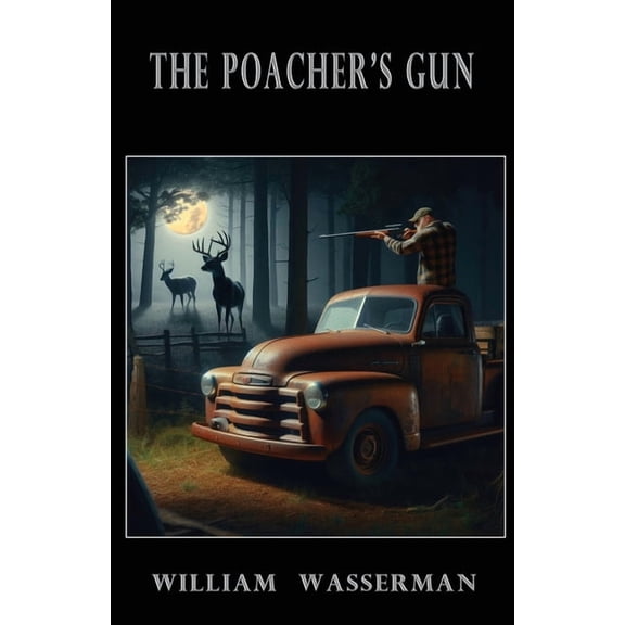 The Poacher's Gun, (Paperback)