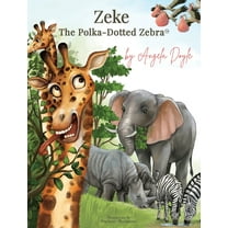 Zeke The Polka-Dotted Zebra, (Hardcover)