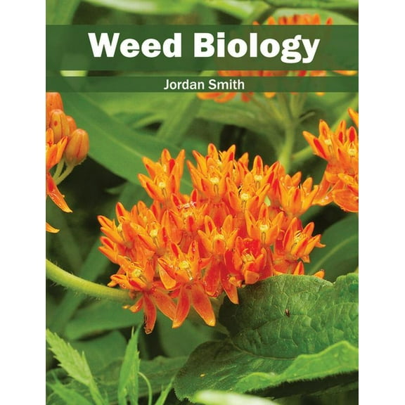 Weed Biology, (Hardcover)