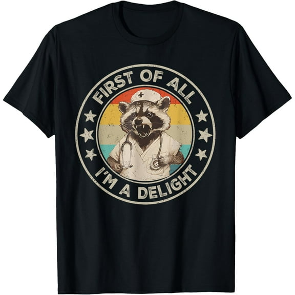 First Of All I'm A Delight Raccoon Nurse Vintage T-Shirt Tee