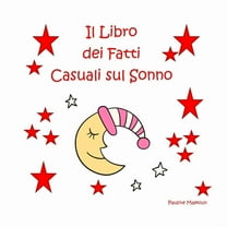 Il Libro dei Fatti Casuali sul Sonno, (Paperback)