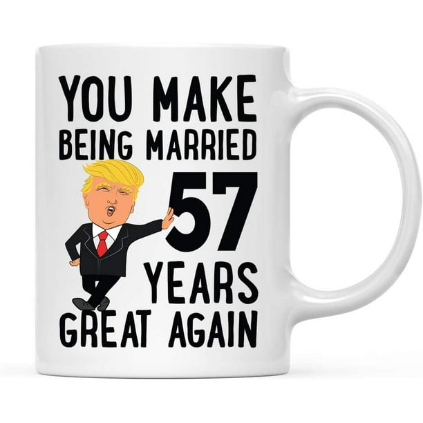 CTDream Funny President Donald Trump 57th Wedding Anniversary 11oz. Couples Coffee Mug Gag Gift, You Make Being Married 57 Years Great Again, 1-Pack, MAGA Husband Wife Parents CTDream Funny President Donald Trump 57th Wedding Anniversary 11oz. Couples Coffee Mug Gag Gift, You Make Being Married 57 Years Great Again, 1-Pack, MAGA Husband Wife Parents