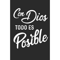 Con Dios Todo Es Posible, (Paperback)