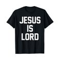 thumbnail image 1 of Jesus Is Lord Christian Faith Trust In God Christ T-Shirt - Black - M, 1 of 2