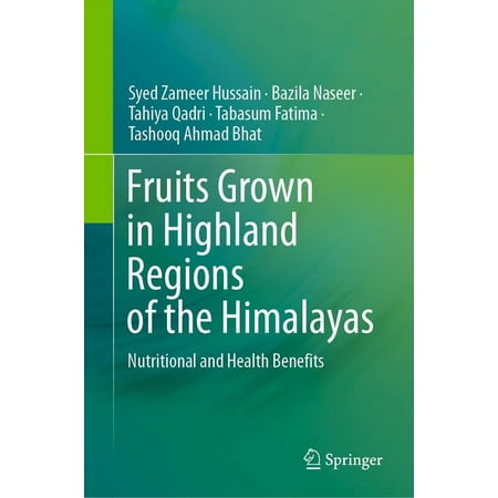 UPC: 9783030755010 | Fruits Grown in Highland Regions of the Himalayas: Nutritional and Health Benefits (Hardcover)
